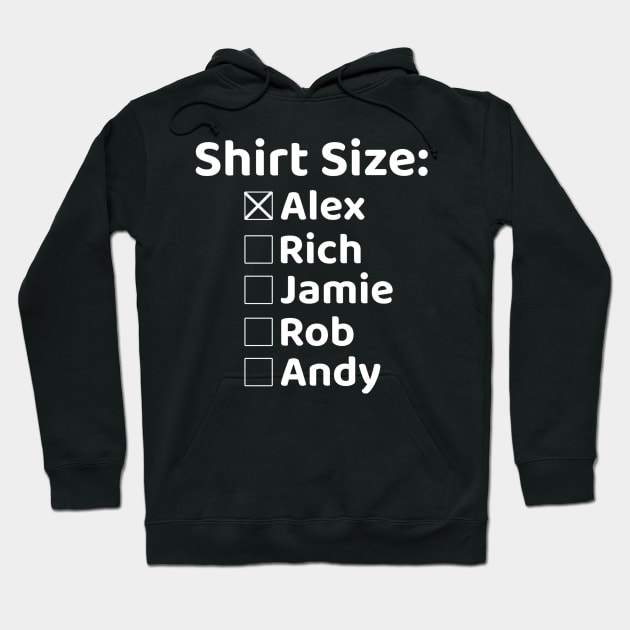 Shirt Size Alex Hoodie by Rich McRae